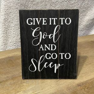 Give it to God Go to sleep Inspirational Wall Decor Christian gift life quote